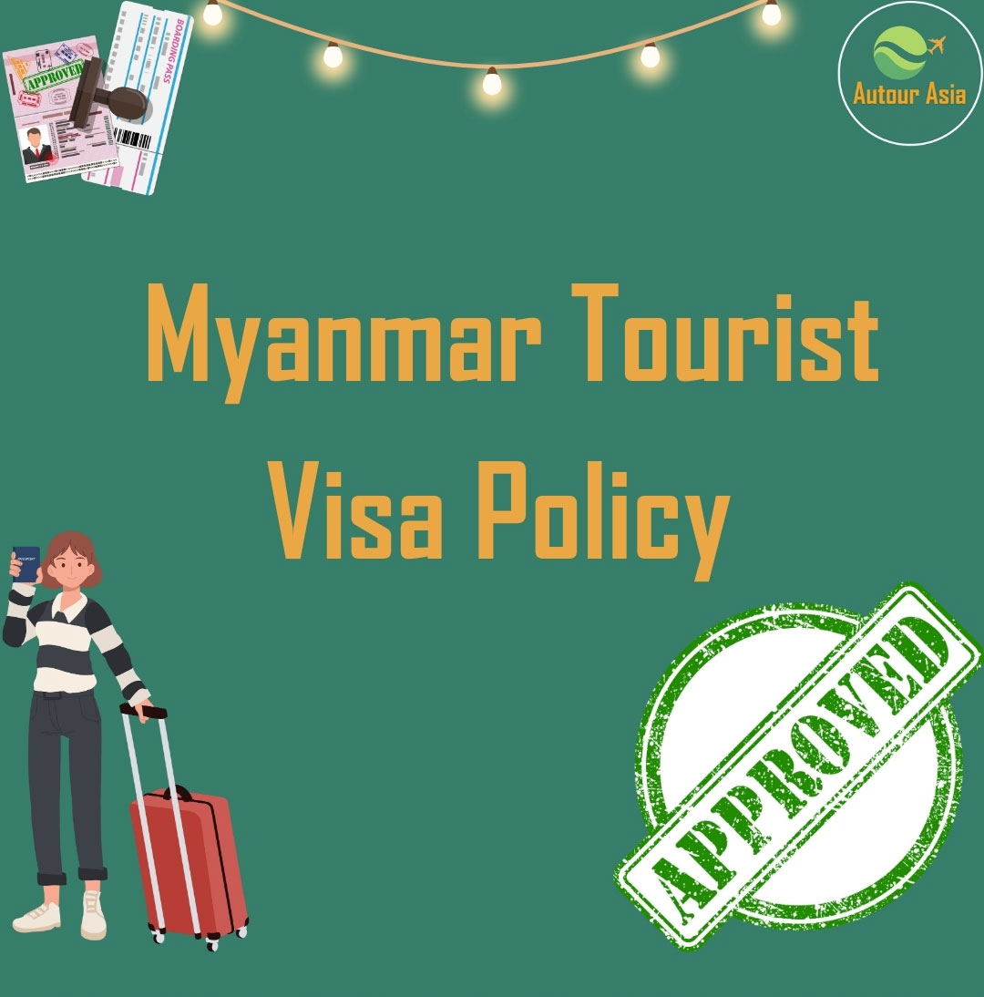 Myanmar Tourist Visa Policy